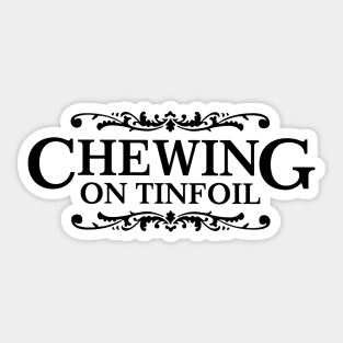 Chewing on Tinfoil Sweeeet Logo Black Sticker